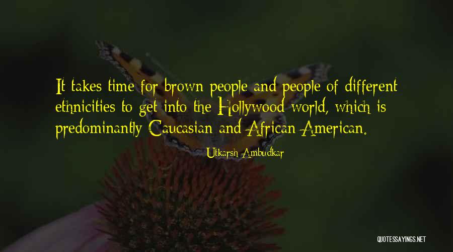 Caucasian Quotes By Utkarsh Ambudkar Caucasian Quotes By Utkarsh Ambudkar