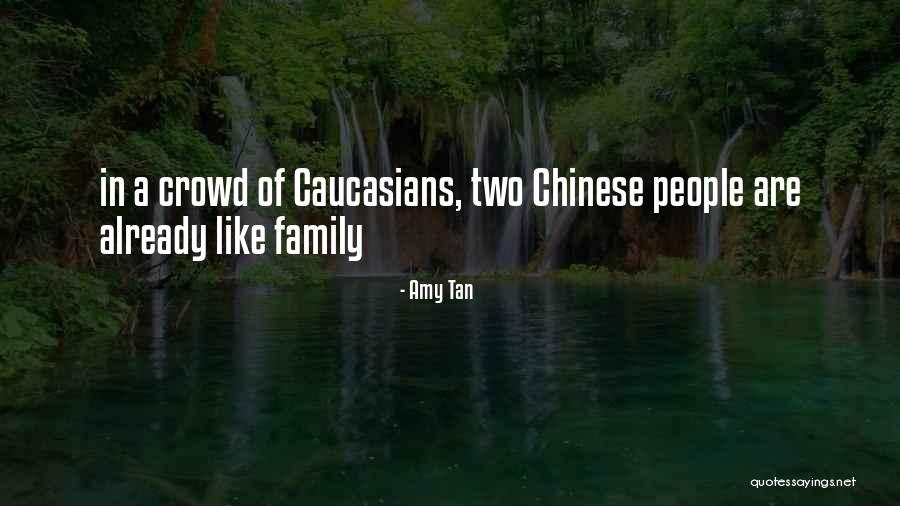 Caucasians Quotes By Amy Tan Caucasians Quotes By Amy Tan