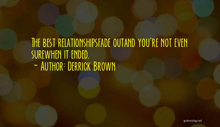 Cauchard Ronald Quotes By Derrick Brown