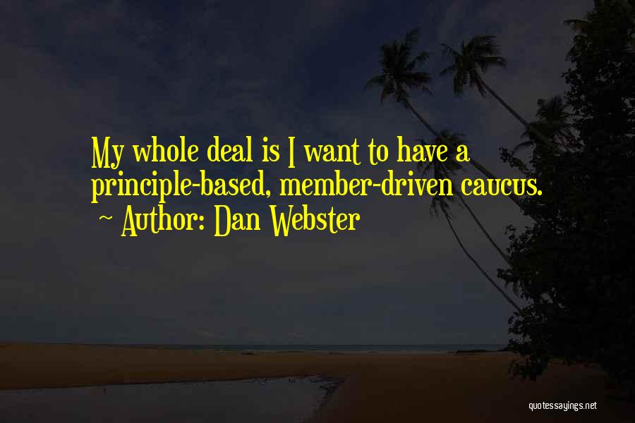 Caucus Quotes By Dan Webster