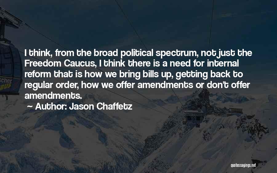 Caucus Quotes By Jason Chaffetz