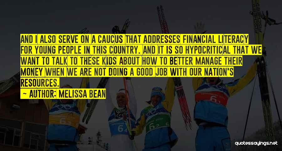 Caucus Quotes By Melissa Bean
