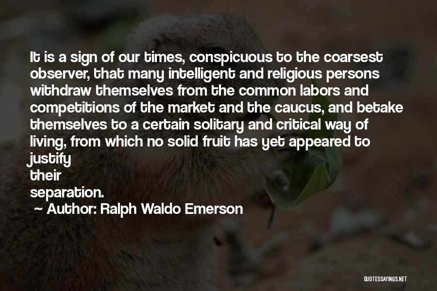 Caucus Quotes By Ralph Waldo Emerson