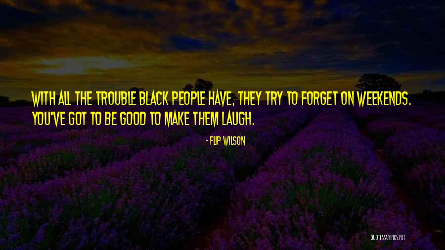 Caudalosos Quotes By Flip Wilson Caudalosos Quotes By Flip Wilson