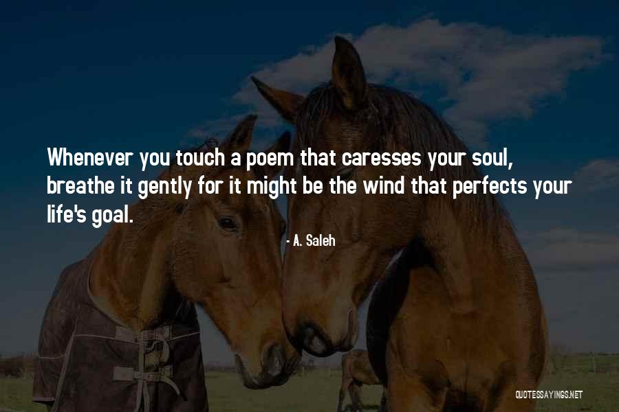 Cauduro Rojas Quotes By A. Saleh Cauduro Rojas Quotes By A. Saleh