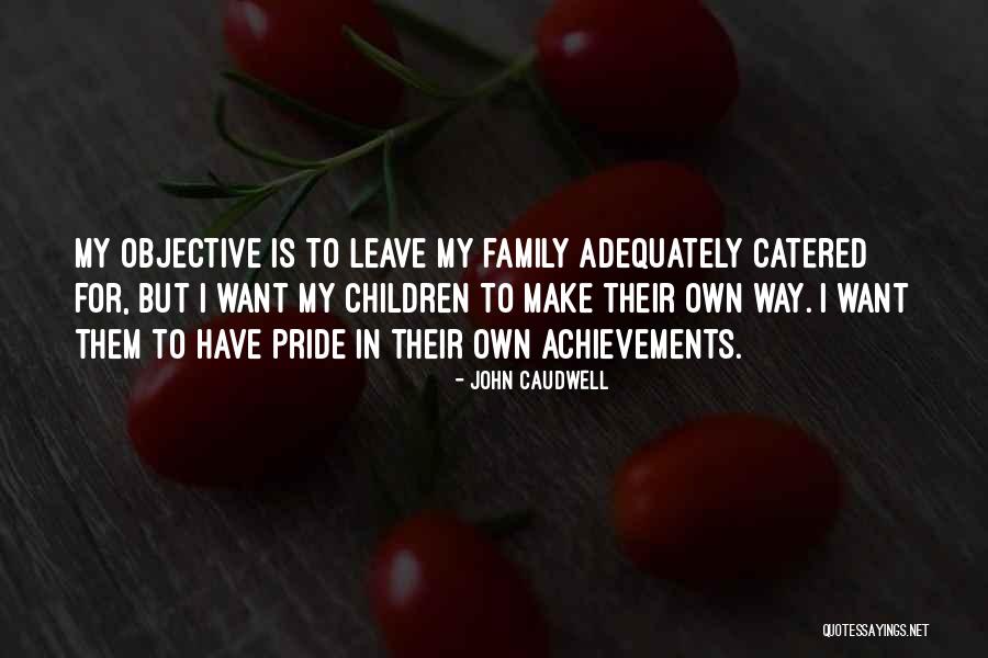 Caudwell Children Quotes By John Caudwell Caudwell Children Quotes By John Caudwell