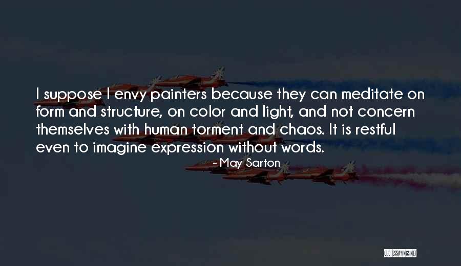 Cauffiel House Quotes By May Sarton Cauffiel House Quotes By May Sarton