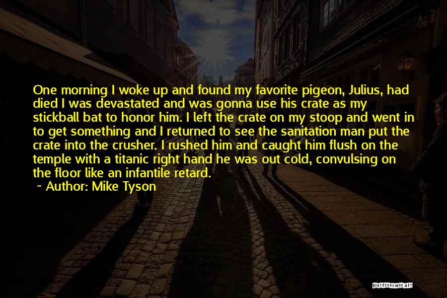 Caught Cold Quotes By Mike Tyson