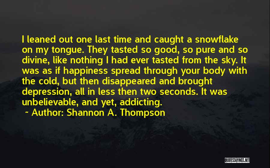 Caught Cold Quotes By Shannon A. Thompson