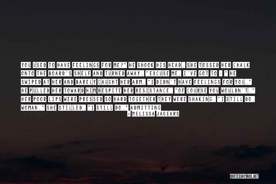 Caught Feelings Quotes By Melissa Jagears Caught Feelings Quotes By Melissa Jagears
