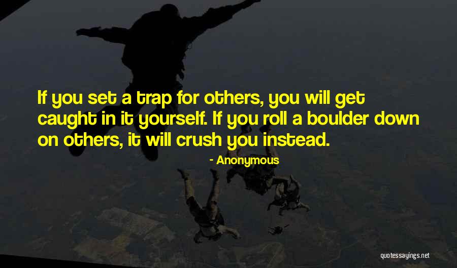 Caught In A Trap Quotes By Anonymous Caught In A Trap Quotes By Anonymous