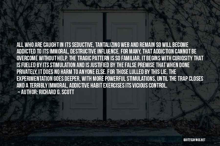 Caught In A Trap Quotes By Richard G. Scott