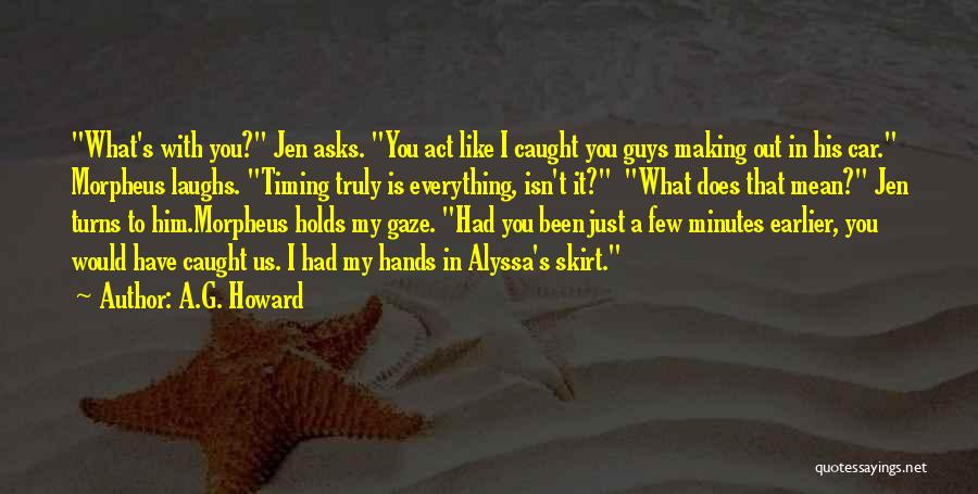 Caught In Act Quotes By A.G. Howard