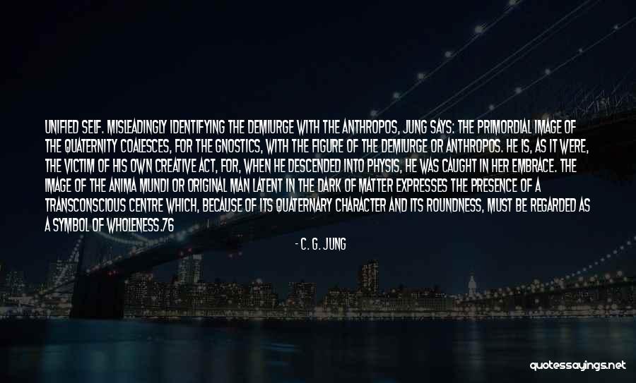 Caught In Act Quotes By C. G. Jung Caught In Act Quotes By C. G. Jung
