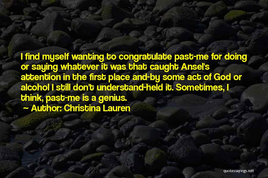 Caught In Act Quotes By Christina Lauren