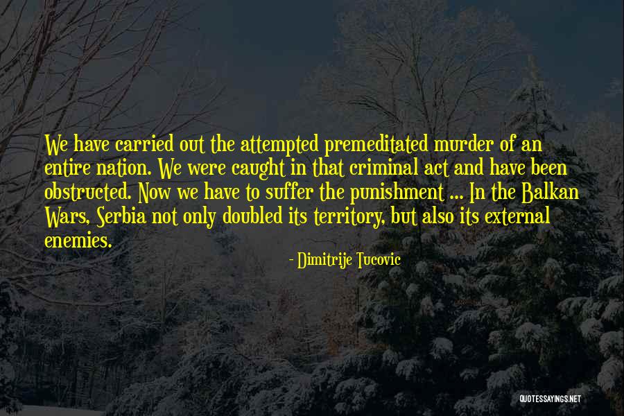 Caught In Act Quotes By Dimitrije Tucovic Caught In Act Quotes By Dimitrije Tucovic