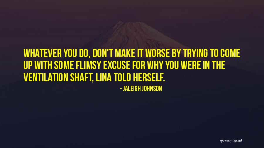 Caught In Act Quotes By Jaleigh Johnson Caught In Act Quotes By Jaleigh Johnson