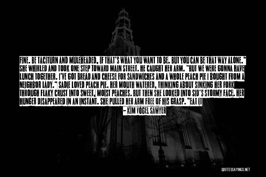 Caught In Act Quotes By Kim Vogel Sawyer Caught In Act Quotes By Kim Vogel Sawyer