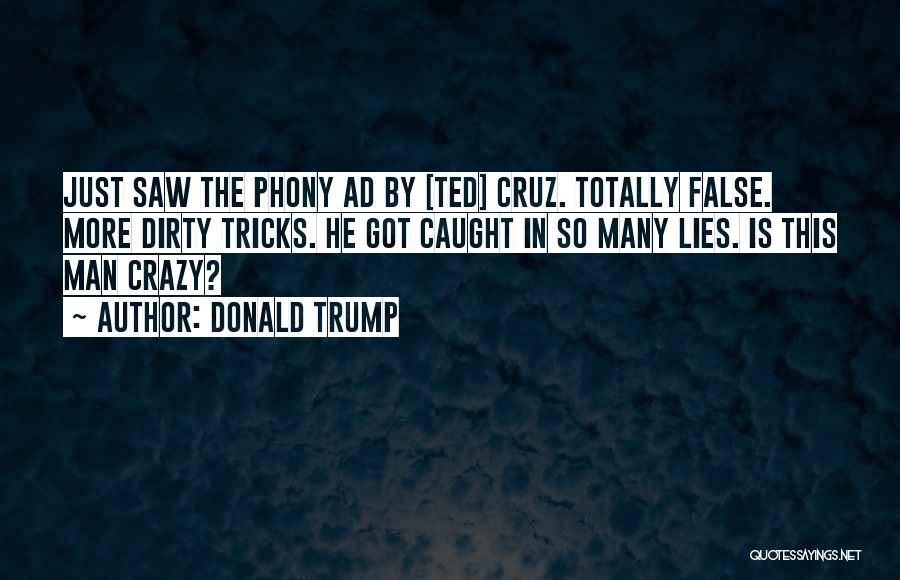 Caught In Lies Quotes By Donald Trump