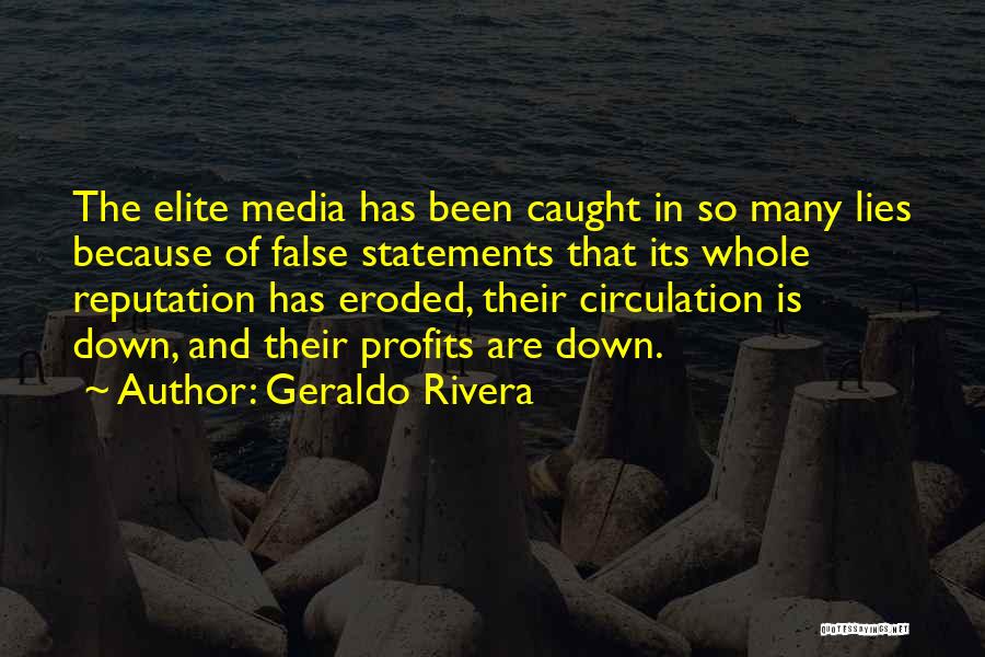 Caught In Lies Quotes By Geraldo Rivera