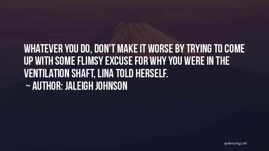 Caught In Lies Quotes By Jaleigh Johnson