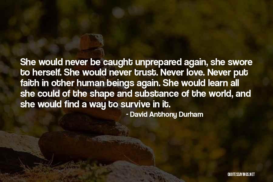 Caught In Love Quotes By David Anthony Durham