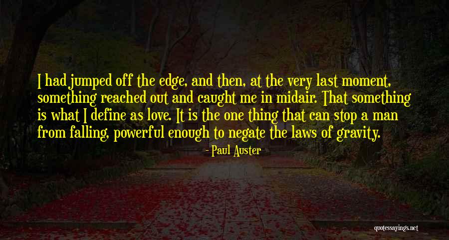 Caught In Love Quotes By Paul Auster