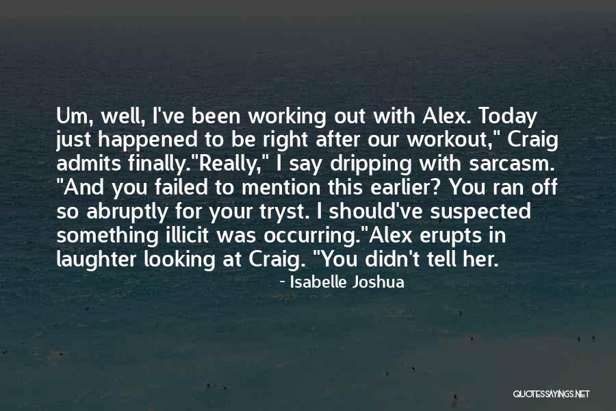 Caught In The Act Quotes By Isabelle Joshua Caught In The Act Quotes By Isabelle Joshua