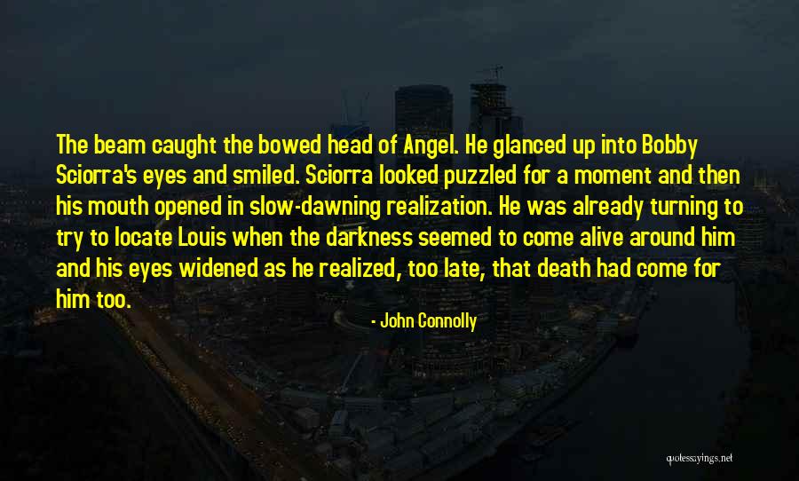 Caught In The Moment Quotes By John Connolly