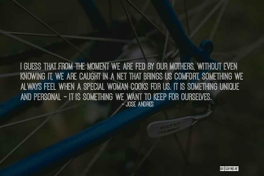 Caught In The Moment Quotes By Jose Andres