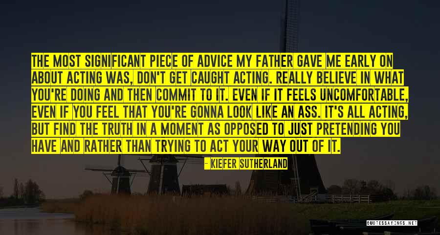 Caught In The Moment Quotes By Kiefer Sutherland Caught In The Moment Quotes By Kiefer Sutherland