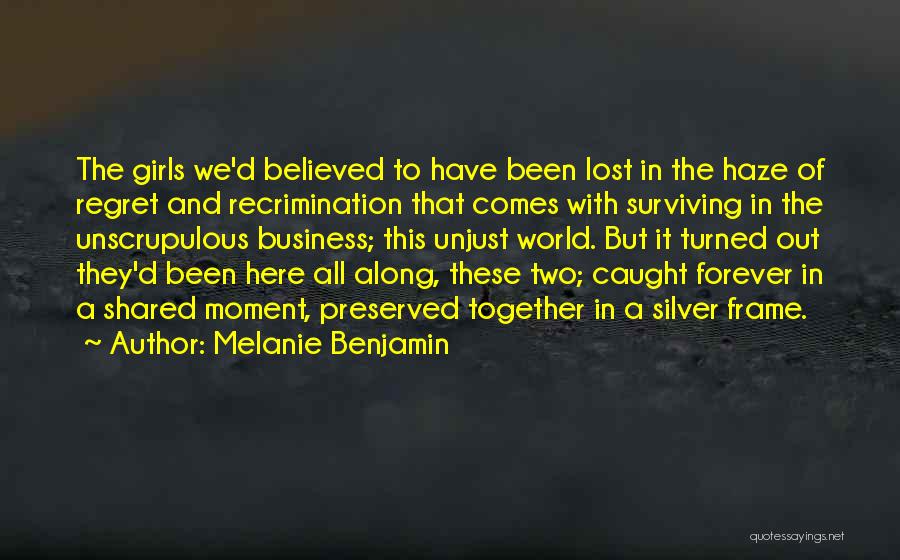 Caught In The Moment Quotes By Melanie Benjamin
