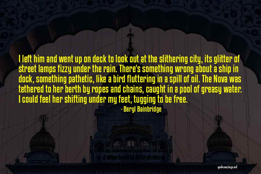 Caught In The Rain Quotes By Beryl Bainbridge Caught In The Rain Quotes By Beryl Bainbridge
