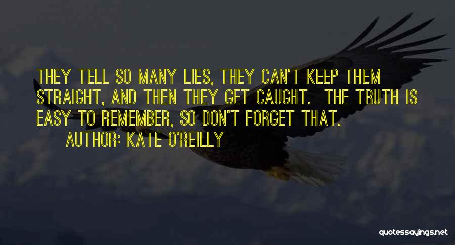 Caught In Your Lies Quotes By Kate O'Reilly