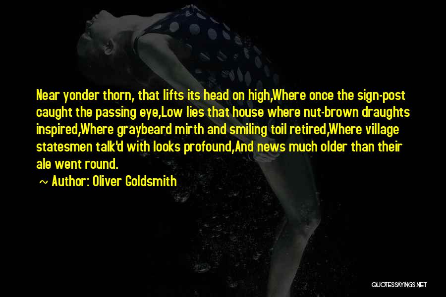 Caught In Your Lies Quotes By Oliver Goldsmith