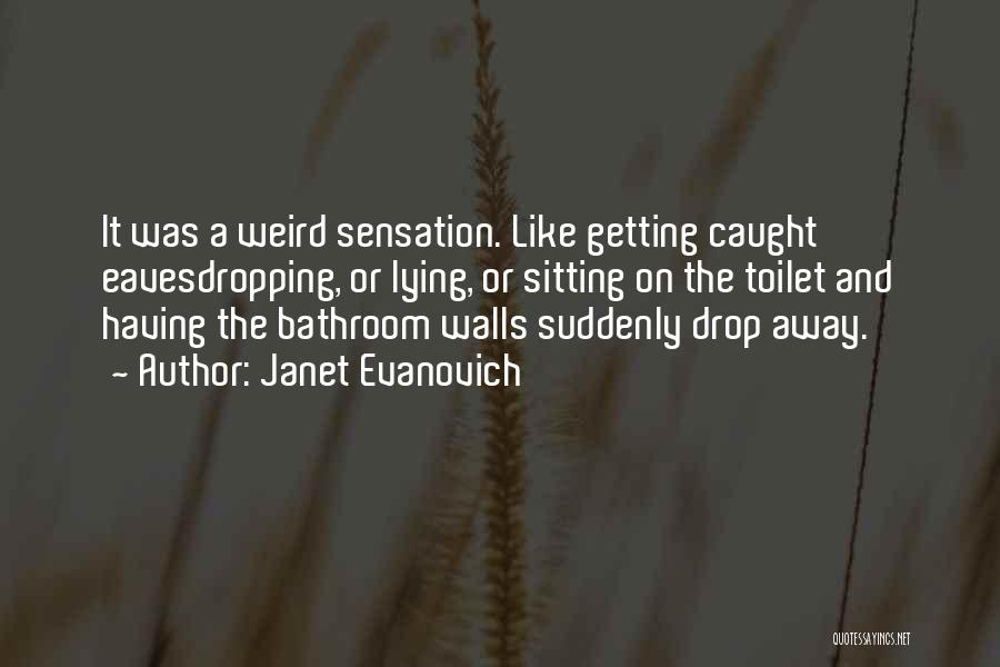 Caught Lying Quotes By Janet Evanovich