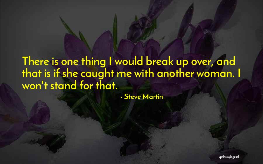 Caught One Quotes By Steve Martin Caught One Quotes By Steve Martin