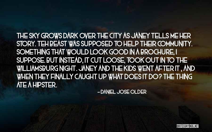 Caught Out Quotes By Daniel Jose Older Caught Out Quotes By Daniel Jose Older