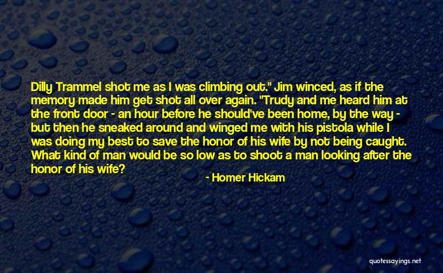 Caught Out Quotes By Homer Hickam Caught Out Quotes By Homer Hickam