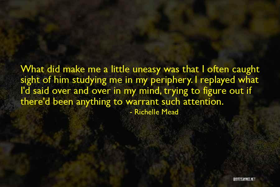 Caught Out Quotes By Richelle Mead Caught Out Quotes By Richelle Mead