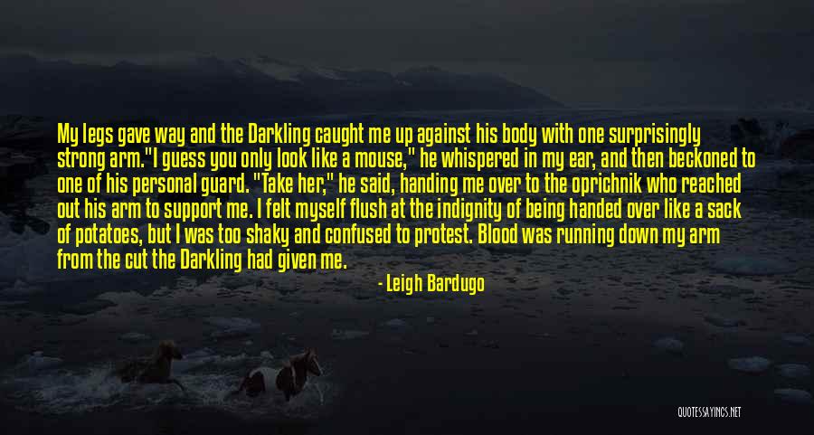 Caught Running Quotes By Leigh Bardugo Caught Running Quotes By Leigh Bardugo