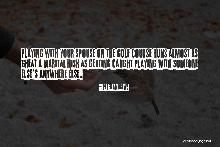 Caught Running Quotes By Peter Andrews Caught Running Quotes By Peter Andrews