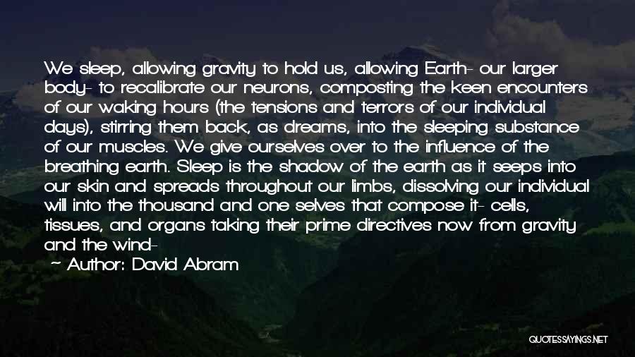 Caught Sleeping Quotes By David Abram