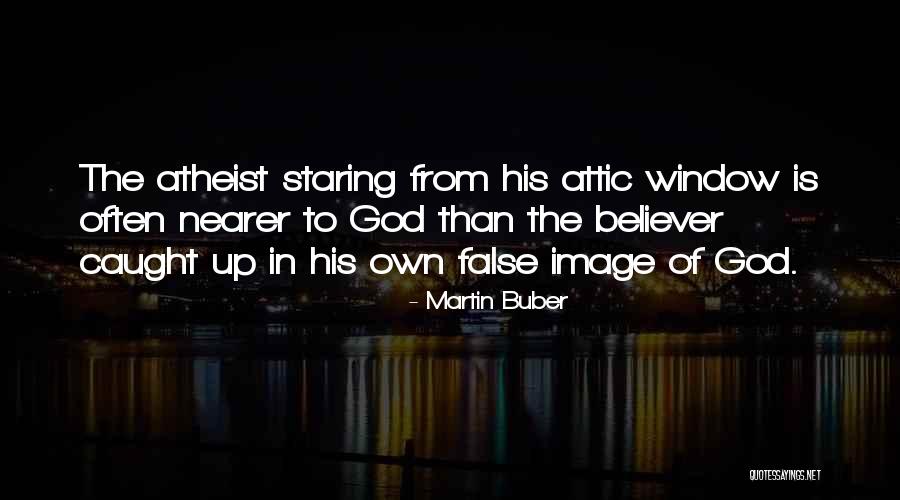 Caught Staring Quotes By Martin Buber