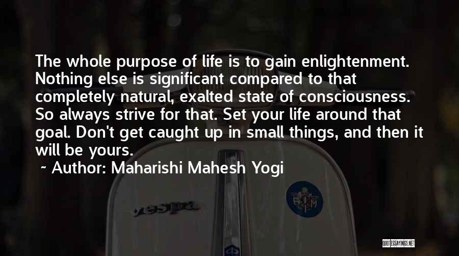 Caught Up In Life Quotes By Maharishi Mahesh Yogi