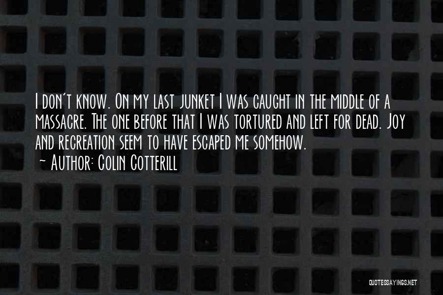 Caught Up In The Middle Quotes By Colin Cotterill