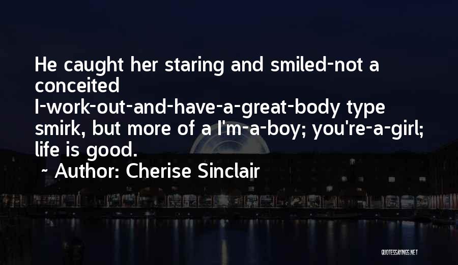 Caught You Staring At Me Quotes By Cherise Sinclair