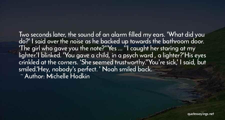 Caught You Staring At Me Quotes By Michelle Hodkin