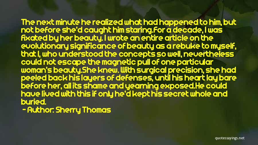 Caught You Staring At Me Quotes By Sherry Thomas