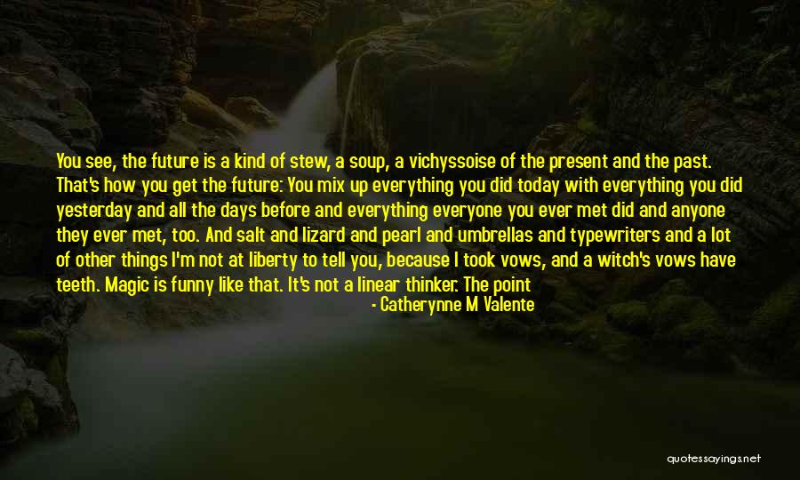 Cauldron Funny Quotes By Catherynne M Valente Cauldron Funny Quotes By Catherynne M Valente